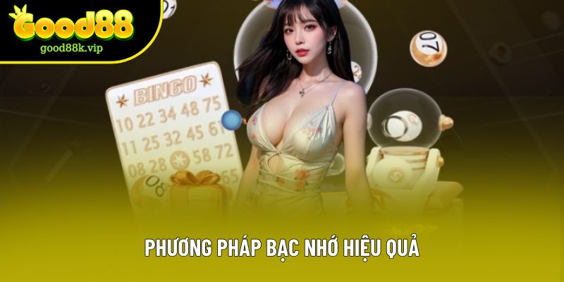 Phương pháp bạc nhớ hiệu quả Phương pháp bạc nhớ hiệu quả