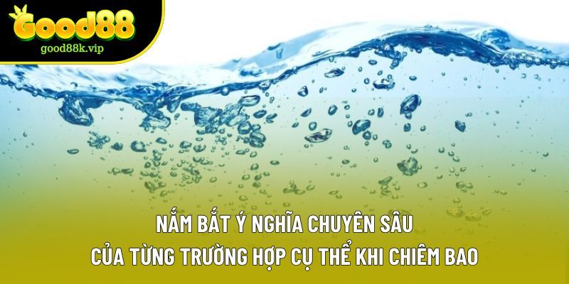 Nắm bắt ý nghĩa chuyên sâu của từng trường hợp cụ thể khi chiêm bao Nắm bắt ý nghĩa chuyên sâu của từng trường hợp cụ thể khi chiêm bao