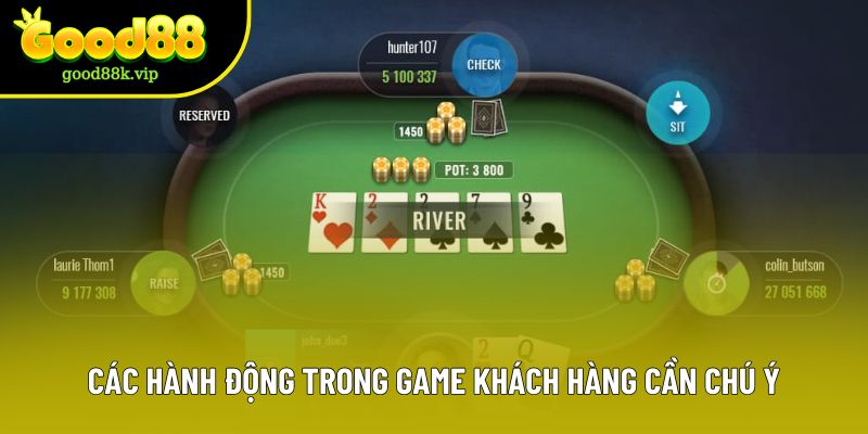 Các hành động trong game khách hàng cần chú ý